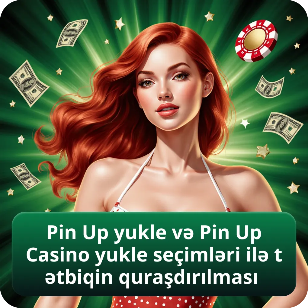 Pin Up yukle və Pin Up Casino yukle seçimləri ilə tətbiqin quraşdırılması